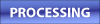 PROCESSING